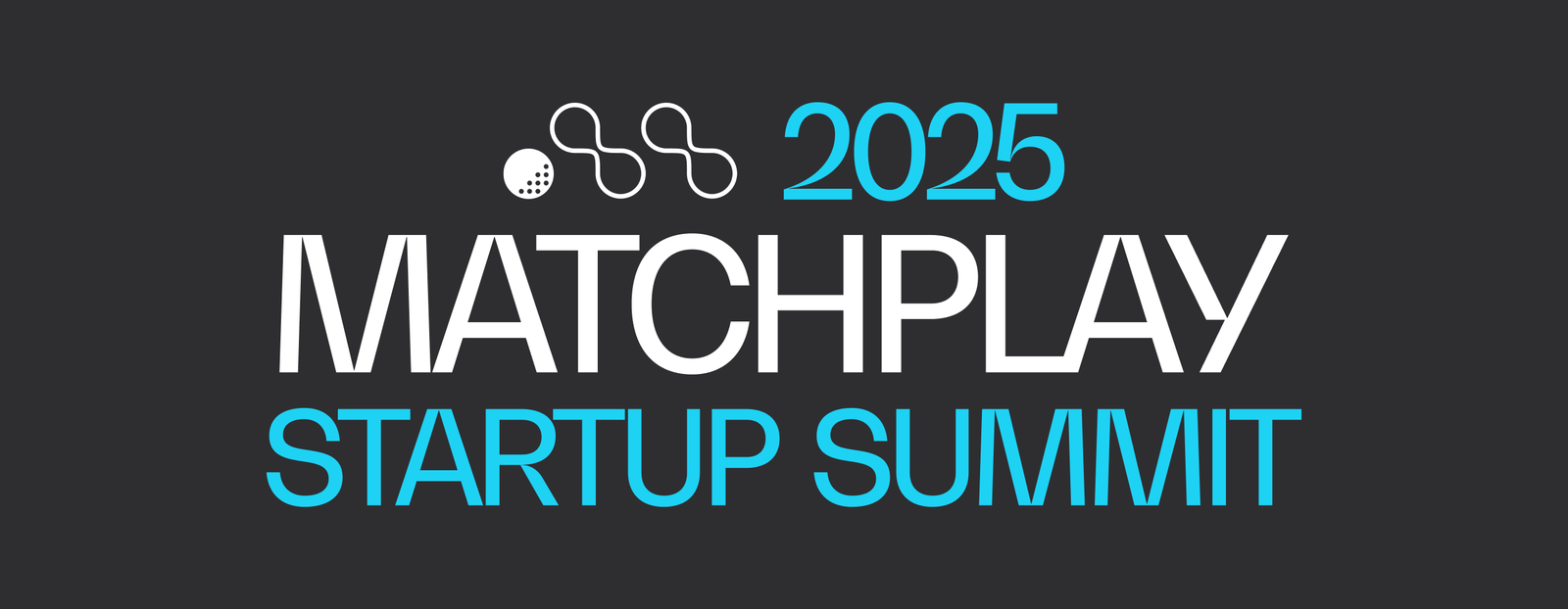 2025 MatchPlay Startup Summit