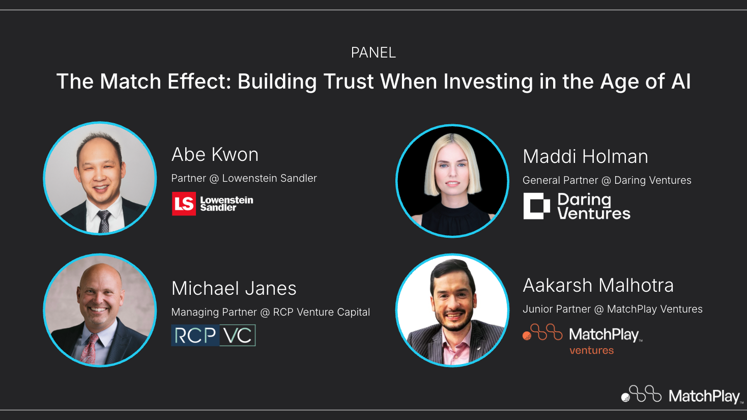 Panel: The Match Effect — Abe Kwon, Maddi Holman, Michael Janes, Aakarsh Malhotra